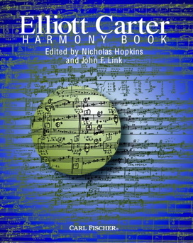 Harmony Book Elliott Carter, Nicholas Hopkins and John F. Link